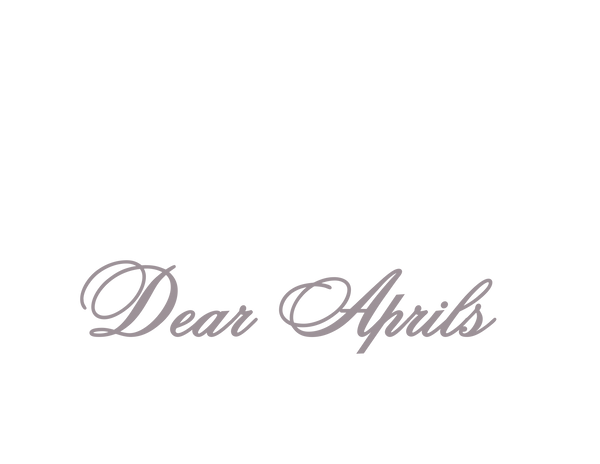 Dear Aprils